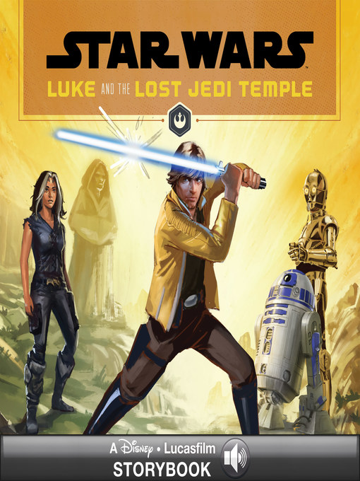 Title details for Luke and the Lost Jedi Temple by Lucasfilm Press - Available